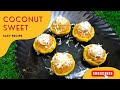 coconut sweet recipes | easy coconut sweet recipes at home | nariyal ki mithai
