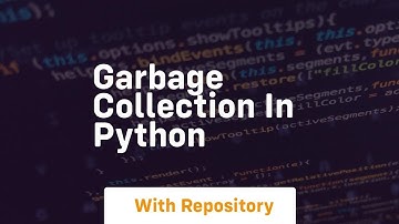 Garbage collection in python