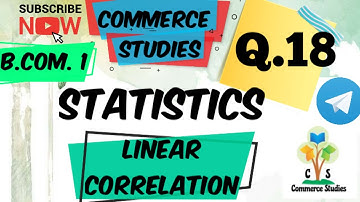Linear  Correlation  #6 | Statistics | Bcom sem 1| Question 18| By Kajal Gupta