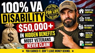 100% VA Disability Comes With $50,000+ in Hidden Benefits Most Veterans Never Claim