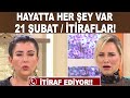 Hayatta Her Şey Var 21 Şubat 2019