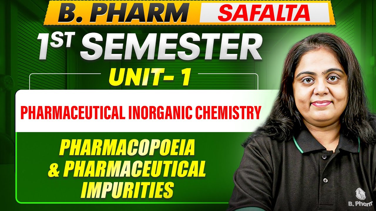 B Pharm 1st Semester | PIC Unit-I | Pharmacopoeia & Pharmaceutical Impurities | B Pharm