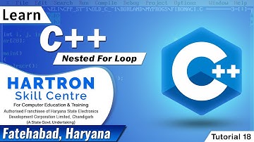C++| Tutorial 18 | Nested For Loop | HARTRON SKILL CENTRE FATEHABAD