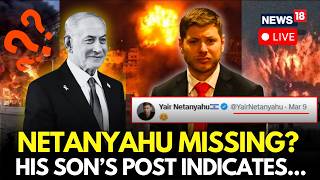Netanyahu Dead? Son Yair Netanyahu's Social Media Activity Raises Concern About His Whereabouts Wealth