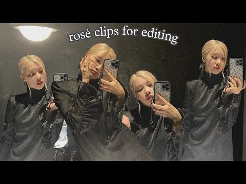 rosé hot clips for edits