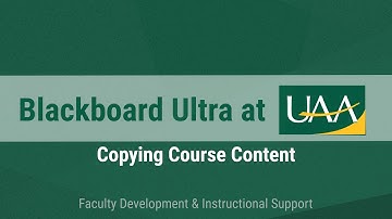 Blackboard Ultra at UAA: Copying Course Content