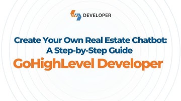 Build A Real Estate Chatbot In Minutes Step-by-step Guide | GHL Tutorial