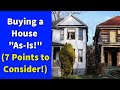 Buying a House "As-Is" | 7 Points to Consider!