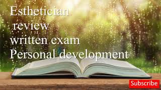 Milady Chapter 1 Esthetician review written exam Personal development