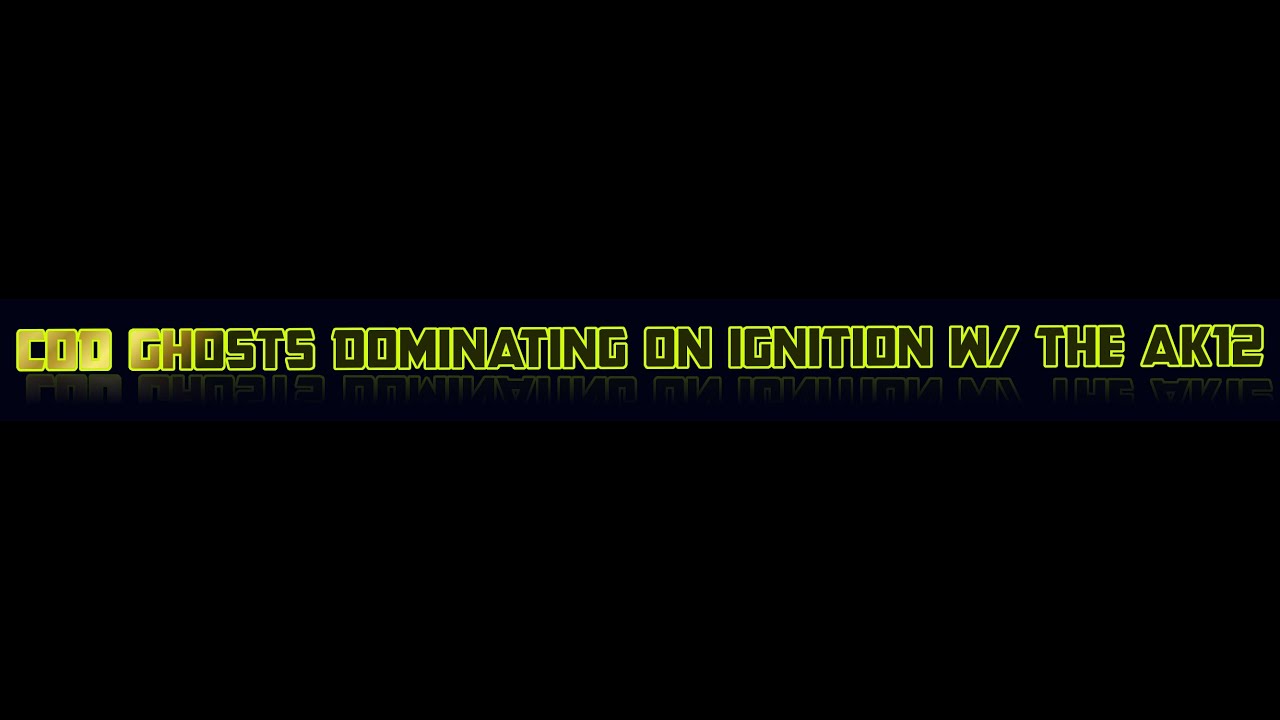 COD Ghosts Dominating on ignition w/ AK-12! - YouTube