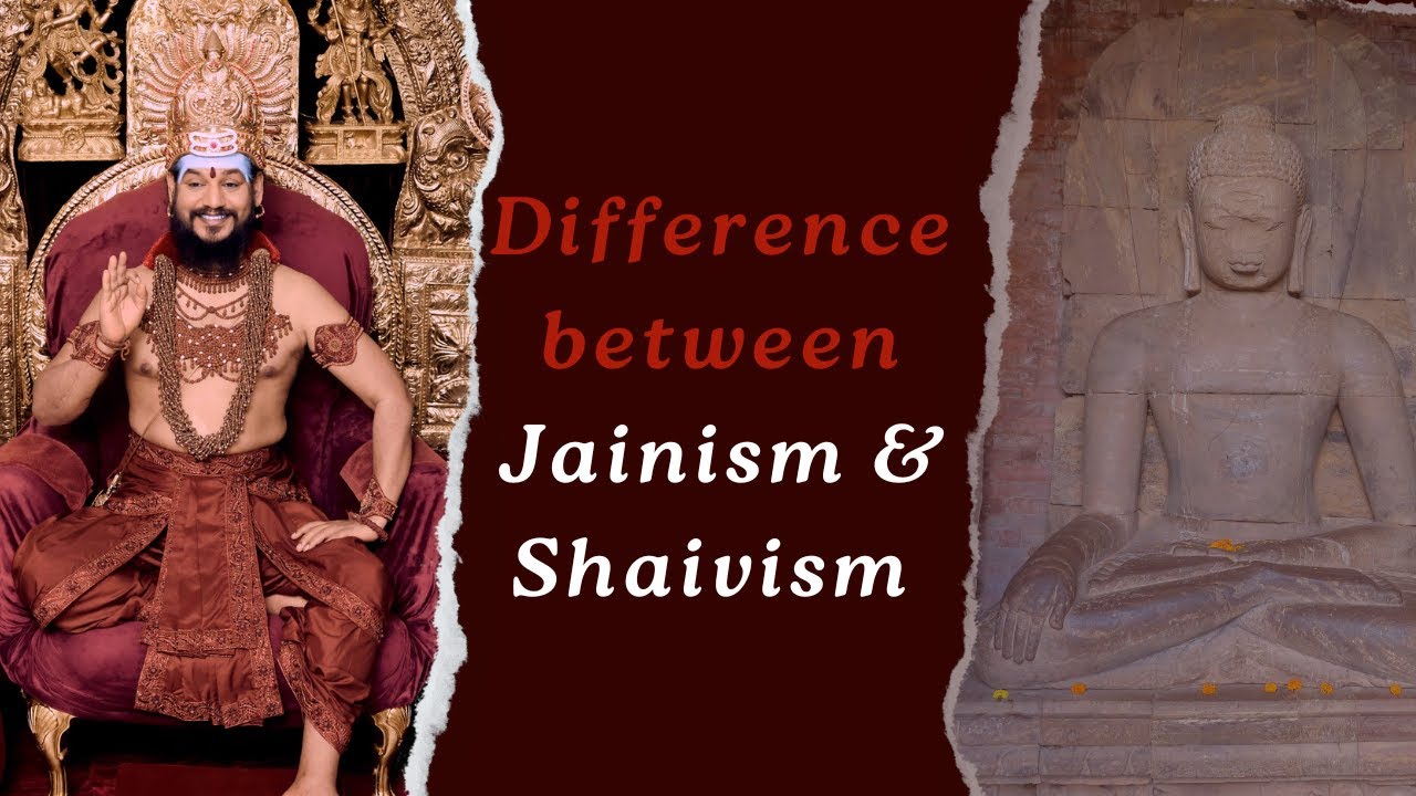 Emotional Evolvement: The Key Difference Between Jainism and Shaivism ...