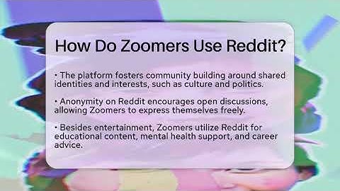How Do Zoomers Use Reddit? - Trend Unwrapper