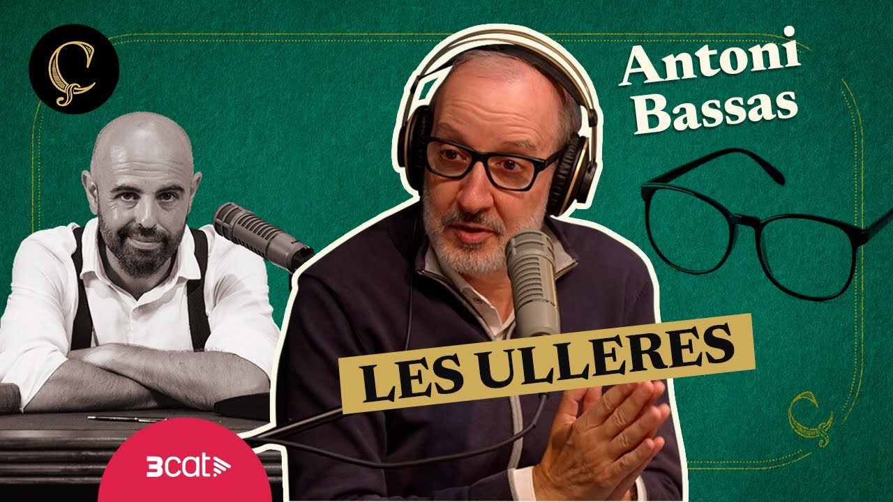 LA RENAIXENÇA: Les ulleres, amb Antoni Bassas (1x013)