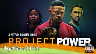 Project Power (2020) [ Behind The Scenes ]
