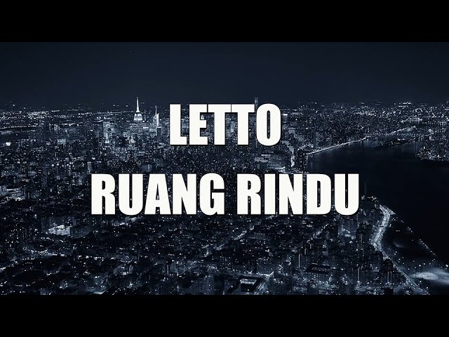 Letto - Ruang Rindu (Lirik) class=