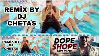 Sunny Sunny & Dope Shop} Remix Song } Remix By - DJ CHETAS & DJ Akbar Sami X DJ Piyush Bajaj