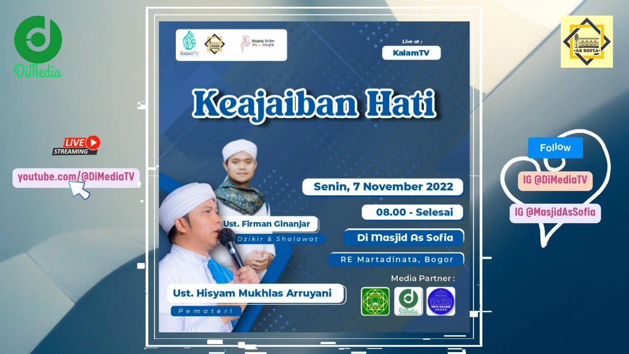 KEAJAIBAN HATI | Ust. Hisyam Mukhlas Arruyani | MT As Shofa, 7 Novembere 2022 @Masjid As Sofia