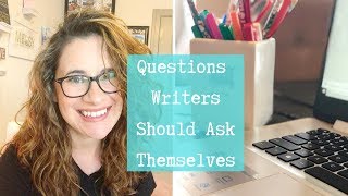 10 Questions All Writers Should Ask Themselves