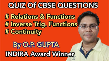 Relations & Functions, Inverse Trigonometry, Continuity | QUIZ 1 Of CBSE 2020 QUESTIONS 12th Maths