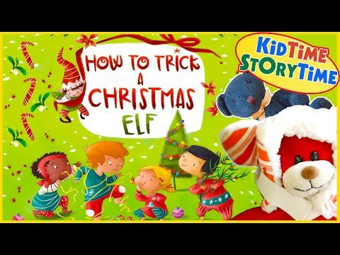 how-to-trick-a-christmas-elf-|-funny-christmas-story-|-kids-books-read-aloud