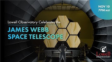 Lowell Observatory Celebrates the James Webb Space Telescope