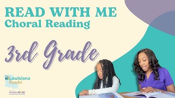 Louisiana Reads! | Read with Me | Choral Reading: Reading Together | 3rd Grade