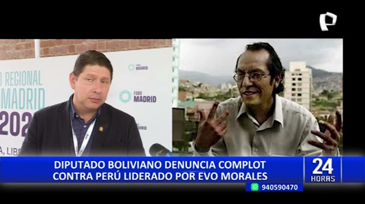 Diputado boliviano denuncia complot de Evo Morales y Luis Arce contra el Perú
