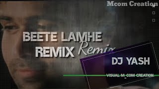 Beete lamhe remix song lyrics whatsapp status ringtone love sad the
t...