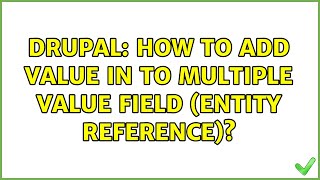 Drupal: How to add value in to multiple value field (entity reference)? Profile
