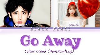 Go Away :- Exo Chanyeol Collab with Punch colour coded Lyrics 2020