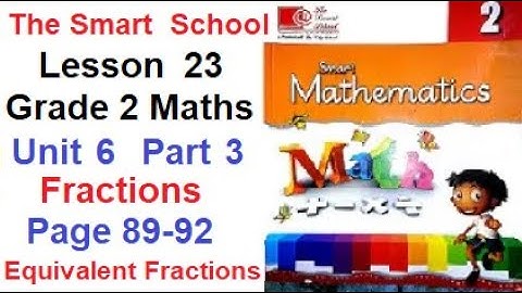 The Smart School Grade 2 Mathematics Lesson 23 Unit 6 "Fractions" Part 3 Page 89-92.