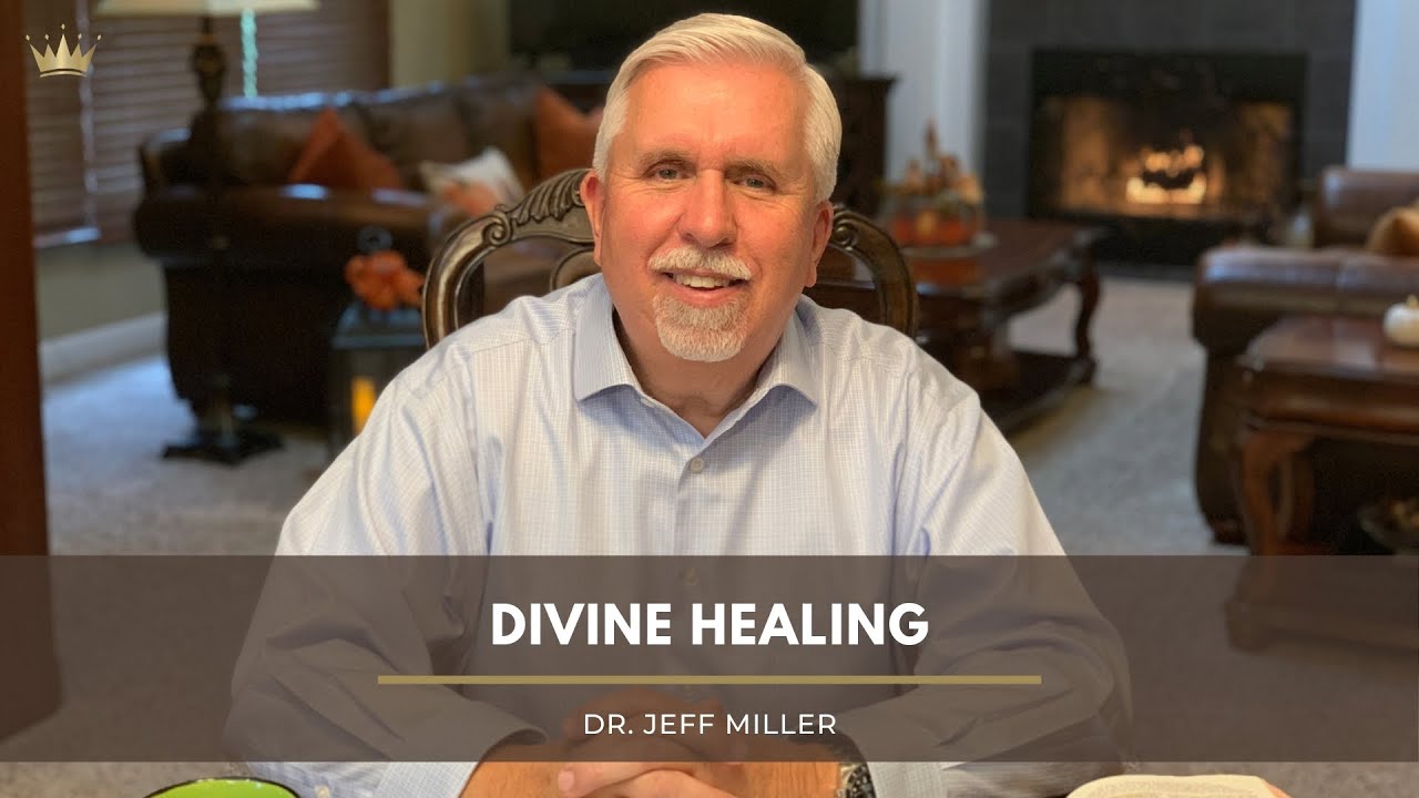 Divine Healing Dr. Jeff Miller Sunday, November 15, 2020 YouTube
