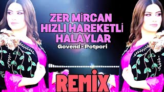 Zer Mircan Mircan REMİX - Hızlı Hareketli Halaylar Govend Potpori [KURDİSH FOLK MUSC]