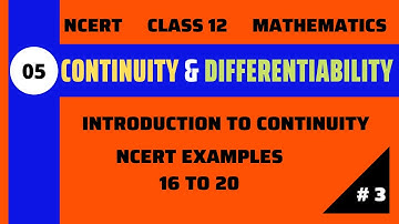 Continuity Class 12 NCERT Examples 16 to 20