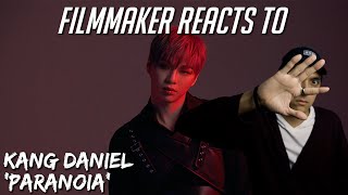 Filmmaker Reacts to 강다니엘(KANGDANIEL) - PARANOIA M/V