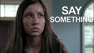 Say Something | Carl and Enid