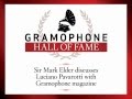 Capture de la vidéo Luciano Pavarotti: Sir Mark Elder Discusses The Great Tenor With Gramophone Magazine