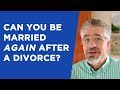 Can You Be Married Again After a Divorce? (Part 3) | Little Lessons with David Servant