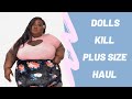 DOLLS KILL PLUS SIZE FASHION HAUL