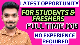 Latest Freshers Job | NO EXPERIENCE REQUIRED | IT &amp; Non IT Jobs | Jobs 2025