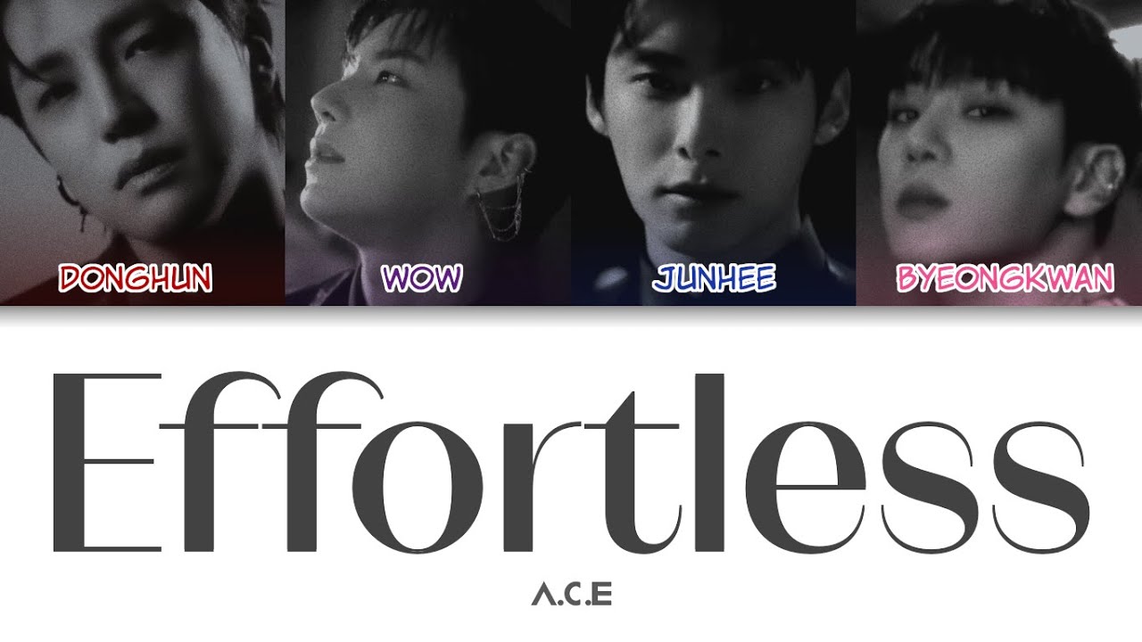 A.C.E (에이스) - Effortless Korean ver. Color Coded Lyrics (han/rom/eng)