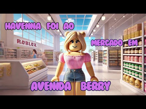 Compras no Mercado em Avenida Berry #roblox #robloxkids #avenidaberry #funnygames