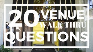 20 Questions You MUST ASK at Your Venue Walk Thru