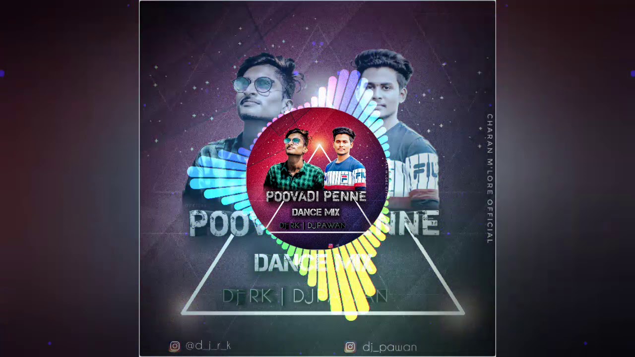 Poovadi penne Dance mix  DJ Rk   DJ PawanDSP CREATIONS