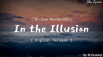 Basick, Inkii - In The Illusion _[W-Two Worlds OST]_( English Cover by M.Ecstasy )