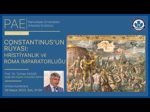 Constantinus'un Rüyası: Hristiyanlık ve Roma İmparatorluğu - Prof. Dr. Turhan Kaçar