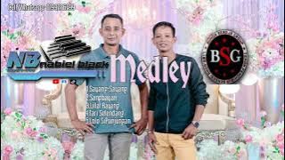 LAGU BAJAU SAYANG-SAYANG MEDLEY by NASRUN BSG FEAT NABIEL BLACK NBG