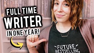 How I Became a Full Time Writer in ONE YEAR! (2018 Review)