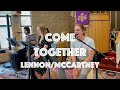 Come together  lennon and mccartney  church covers beatles cover acoustic