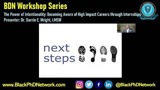 BDN Workshop Series: The Power of Intentionality: Becoming Aware of High Impact Careers through...